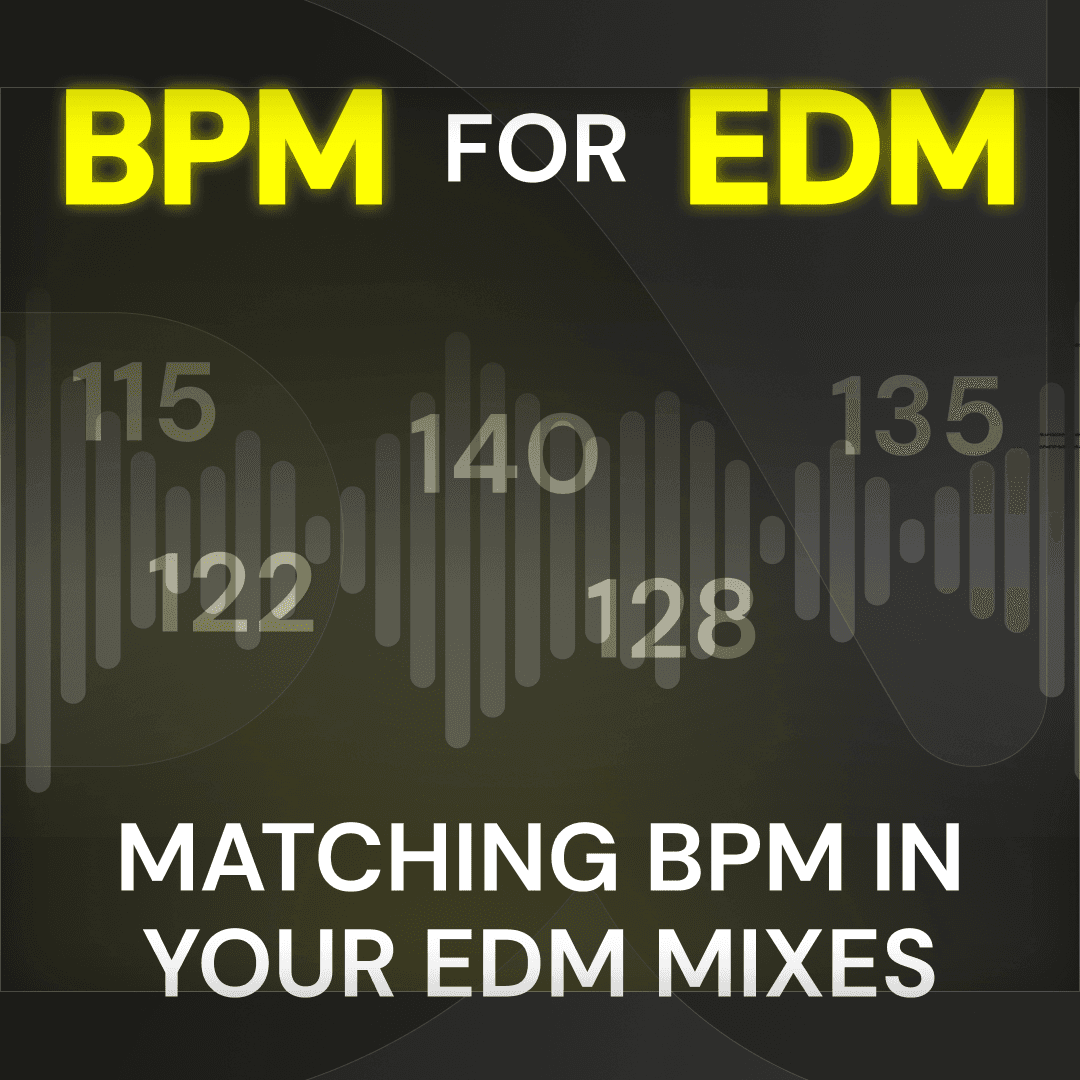BPM for EDM