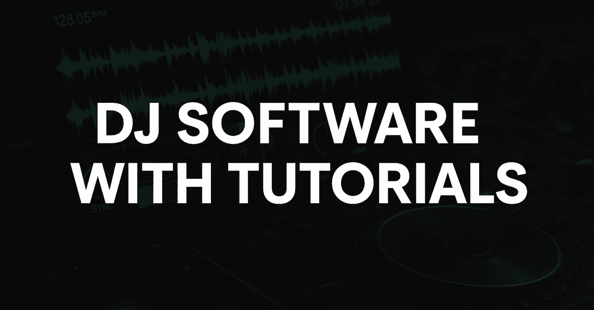 dj software with tutorials