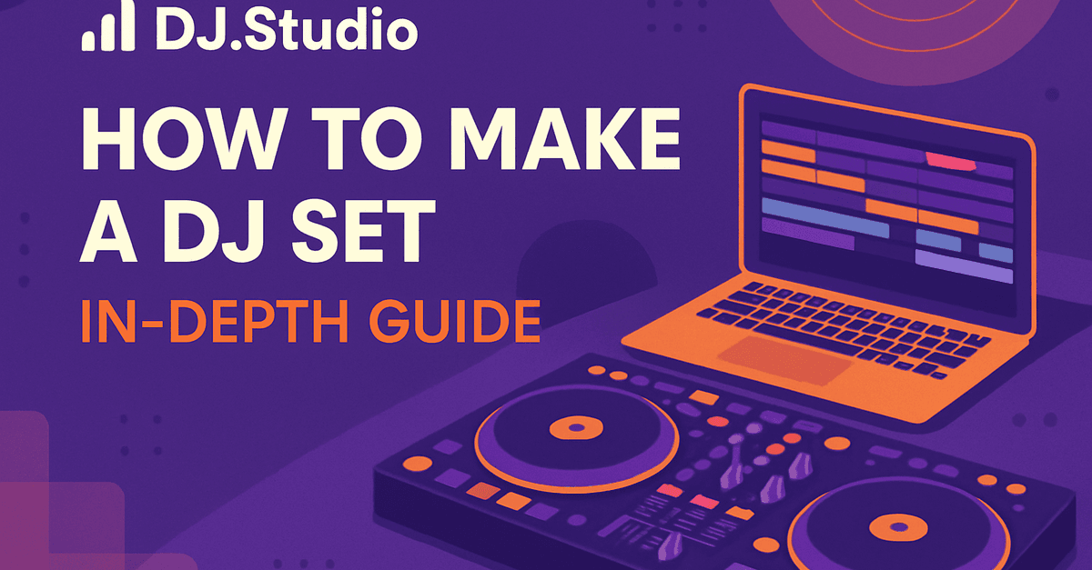 how to make a dj set 